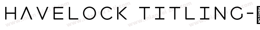 Havelock titling字体转换